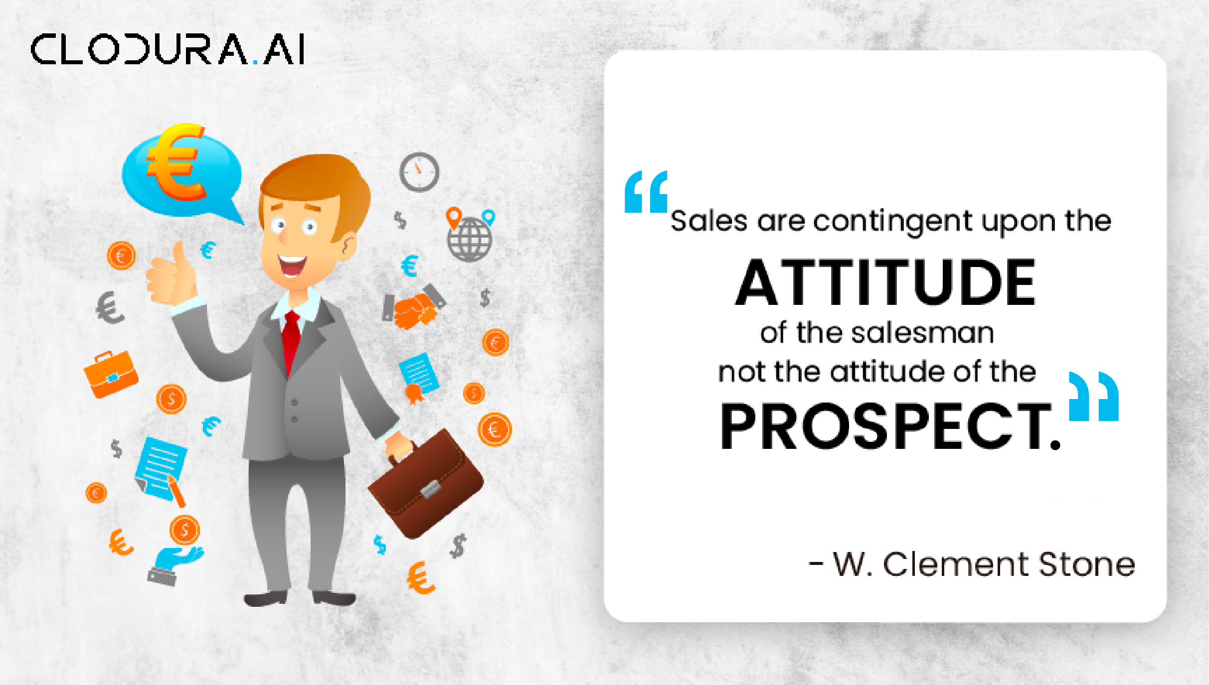 Sales are contingent upon the attitude of the salesman – not the attitude of the prospect-01